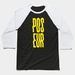 POSEUR - yellow Baseball T-Shirt